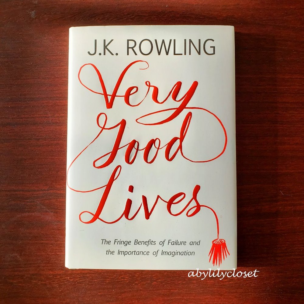 FIRST PRINT JK Rowling Very Good Lives: The Fringe Benefits of Failure